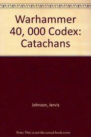 Warhammer 40, 000 Codex: Catachans