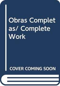 Obras Completas/ Complete Work (Spanish Edition)