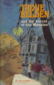 Trixie Belden and the Secret of the Mansion (Trixie Belden, Bk 1)