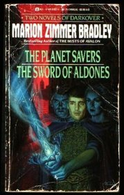 The Planet Savers/The Sword of Aldones