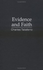 Evidence and Faith: Philosophy and Religion since the Seventeenth Century (The Evolution of Modern Philosophy)