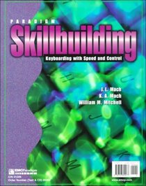 Paradigm Skillbuilding: Keyboarding With Speed and Control - Spiral