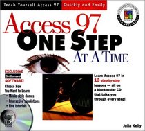 Access 97 One Step at a Time (One Step at a Time)