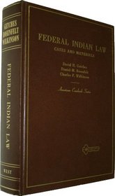 Cases and materials on Federal Indian law (American casebook series)