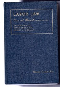 Cases and materials on labor law (University casebook series)