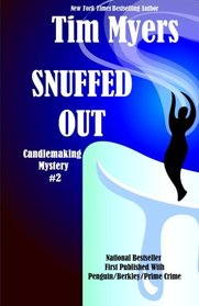 Snuffed Out: Book 2 in the Candlemaking Mysteries (Volume 2)
