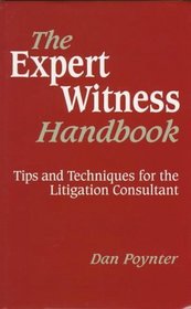 Expert Witness Handbook: Tips and Techniques for the Litigation Consultant (Expert Witness Handbook)