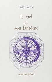 Le Ciel et son fantome (French Edition)