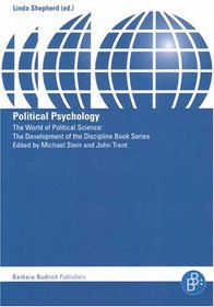 Political Psychology (World of Political Science: The Development of the Disciplin)