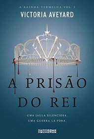 A priso do rei (A rainha vermelha #3) (Em Portuguese do Brasil)