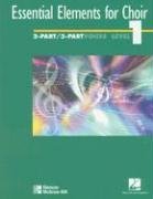 Essential Elements for Choir, Beginning Level 1, Repertoire, 2-Part/3-Part Student Edition (Essential Elements for Choir: Level 1)
