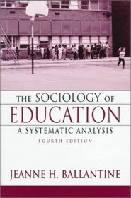 Sociology of Education, The: A Systematic Analysis