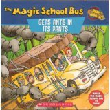 the Magic School Bus Gets Ants in its Pants: a Book About Ants