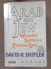 Arab and Jew: Wounded spirits in a promised land