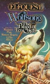 Wolfsong: The Blood of Ten Chiefs, Vol 2 (Elfquest)