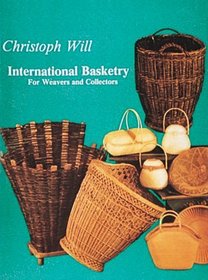 International Basketry: For Weavers and Collectors