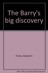 The Barry's big discovery