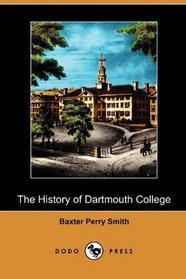 The History of Dartmouth College (Dodo Press)