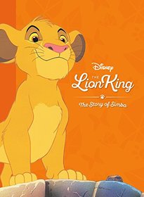 The Story of Lion King (Movie Collection Storybook: Disney)