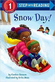 Snow Day! (Step into Reading, Level 1)