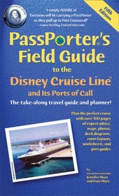 PassPorter's Field Guide to the Disney Cruise Line and its Ports of Call (PassPorter)