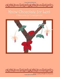 Know Chocolate for Lent