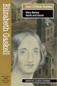 Elizabeth Gaskell: Mary Barton-North and South