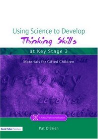 Using Science to Develop Thinking Skills at Key Stage 3 (NACE/Fulton Publication)