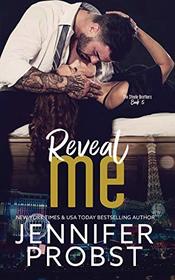 Reveal Me (the STEELE BROTHERS series) (Volume 5)