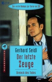 Der Letzte Zeuge (German Edition)