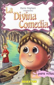 La divina comedia / Divine Comedy (Clasicos Para Ninos / Classics for Kids) (Spanish Edition)