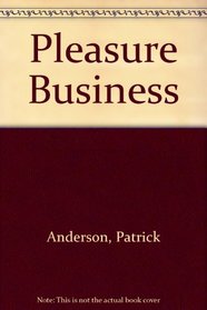 Pleasure Business