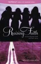 Raising Faith (Faithgirlz! / Girls of 622 Harbor View)