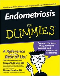 Endometriosis For Dummies (For Dummies (Health & Fitness))