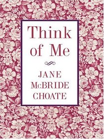 Think Of Me (Thorndike Press Large Print Candlelight Series)