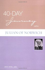 40-Day Journey with Julian of Norwich ((40 Day Journey))