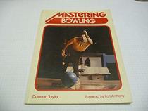 Mastering Bowling