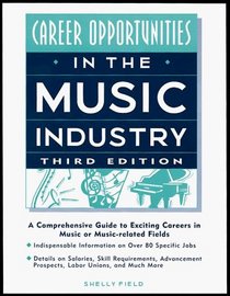 Career Opportunities in the Music Industry (Career Opportunities in the Music Industry (Cloth), 3rd ed)