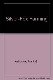 Silver-Fox Farming