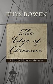 The Edge of Dreams (A Molly Murphy Mystery)