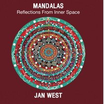 Mandalas: Reflections From Inner Space