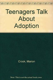 Teenagers Talk About Adoption