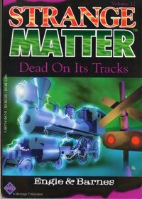 Dead on It's Tracks (Strange Matter, No 12)