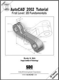 AutoCAD 2002 Tutorial: First Level: 2D Fundamentals