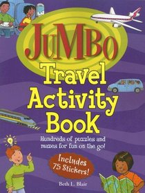 Jumbo Travel Activity Book: Hundreds of Puzzles and Mazes for Fun on the Go (Jumbo Kids' Books)
