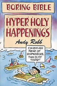 Hyper Holy Happenings (Boring Bible Series)