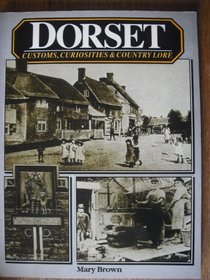Dorset Customs, Curiosities & Country Lore
