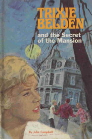 Trixie Belden and the Secret of the Mansion (Trixie Belden, Bk 1)