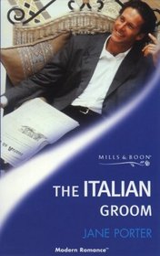 The Italian Groom (Modern Romance)