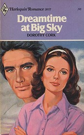 Dreamtime at Big Sky (Harlequin Romance, No 2057)